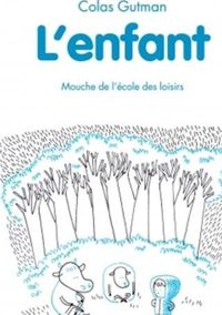 Colas Gutman - Delphine Perret(Illustrations) - L'enfant