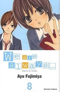 Ayu Fujimiya - We are always...