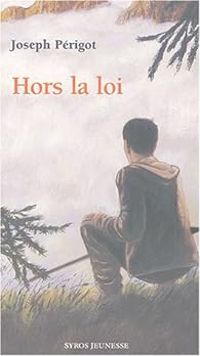 Couverture du livre Hors la loi - Joseph Perigot