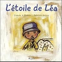 Couverture du livre L'étoile de Léa - Claude K Dubois - Patrick Gilson