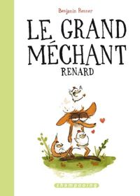 Couverture du livre Le Grand Méchant Renard (Éd. spéciale) - Benjamin Renner