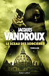 Jacques Vandroux - Le sceau des sorcières