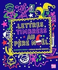 Couverture du livre Lettres timbrées au Père Noël - Elisabeth Brami