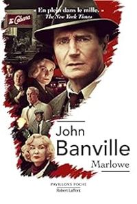 John Banville - Marlowe / La blonde aux yeux noirs