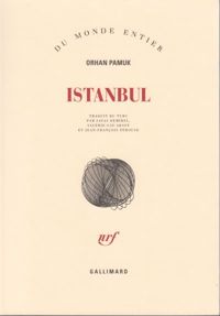 Couverture du livre Istanbul: Souvenirs d'une ville - Orhan Pamuk