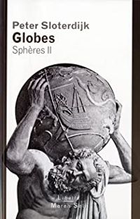 Couverture du livre Globes : Sphères 2 - Peter Sloterdijk