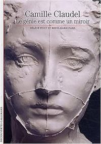 Helene Pinet - Reine Marie Paris - Dossier Camille Claudel 