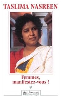 Couverture du livre Femmes, manifestez-vous ! - Taslima Nasreen