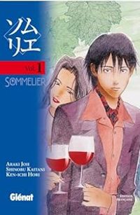 Couverture du livre Sommelier - Araki Joh - Shinobu Kaitani - Ken Ichi Hori