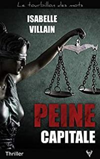 Isabelle Villain - Peine capitale