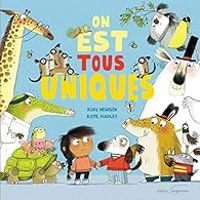 Couverture du livre On est tous uniques - Kate Hindley - Karl Newson