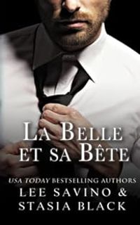 Couverture du livre La Belle et sa Bête - Lee Savino - Stasia Black