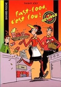 Fanny Joly - Fast food, c'est fou !