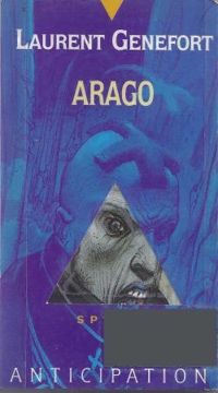 Couverture du livre Arago - Laurent Genefort