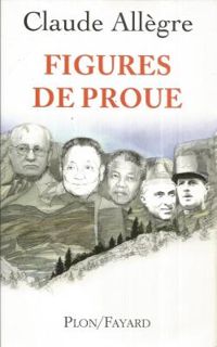 Claude Allegre - Figures de proue