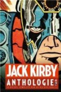 Couverture du livre Jack Kirby Anthologie - Jack Kirby