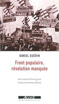 Daniel Guerin - Front populaire, révolution manquée 