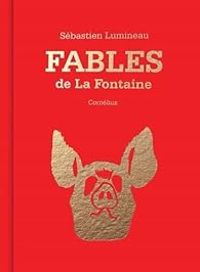 Couverture du livre Fables de La Fontaine - Sebastien Lumineau