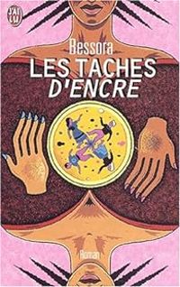  Bessora - Les taches d'encre