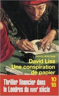 Couverture du livre Une conspiration de papier - David Liss