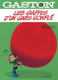 Couverture du livre Les gaffes d'un gars gonflé - Andre Franquin