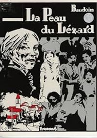 Couverture du livre La peau du lézard - Edmond Baudoin