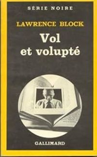 Couverture du livre Vol et volupté - Lawrence Block