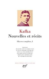 Couverture du livre Oeuvres complètes I : Nouvelles et récits - Franz Kafka