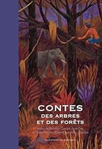 Rolande Causse - Nane Vezinet - Jean Luc Vezinet - Contes des arbres et des forêts