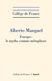 Couverture du livre Europe : le mythe comme métaphore - Alberto Manguel