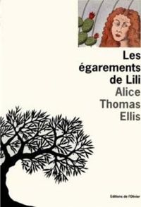 Alice Thomas Ellis - Les Egarements de Lili