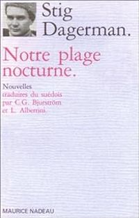 Couverture du livre Notre plage nocturne - Stig Dagerman