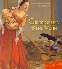 Jacob Et Wilhelm Grimm - Grigrigredin Menufretin