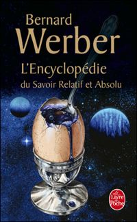 Couverture du livre L'Encyclopédie du savoir relatif et absolu - Bernard Werber