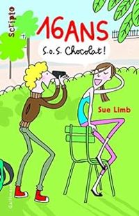 Sue Limb - 16 ans, S.O.S Chocolat !