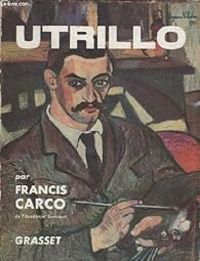 Francis Carco - Utrillo