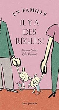 Couverture du livre En famille il y a des règles ! - Gilles Rapaport - Laurence Salaun