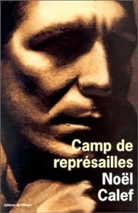 Nol Calef - Camp de représailles