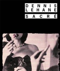 Couverture du livre Sacré - Dennis Lehane