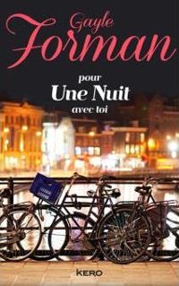 Couverture du livre Pour une nuit avec toi - Gayle Forman - Renaud Bombard