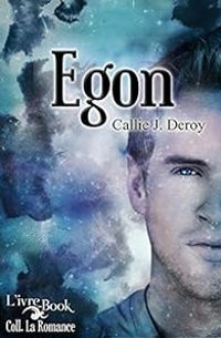 Couverture du livre Egon - Callie J Deroy