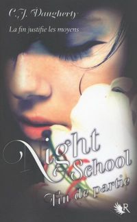 C.j. Daugherty - Night School - Tome 5 