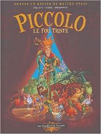 Couverture du livre Piccolo le fou triste - Denis Pierre Filippi - Cecil 