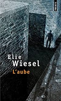 Couverture du livre L'Aube - Elie Wiesel