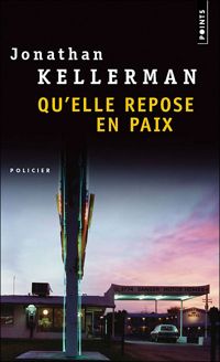 Couverture du livre Qu'elle repose en paix - Jonathan Kellerman