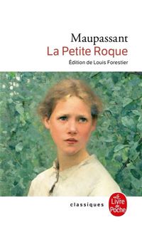 Guy De Maupassant - La Petite Roque