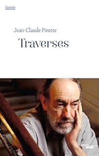 Couverture du livre Traverses - Jean Claude Pirotte