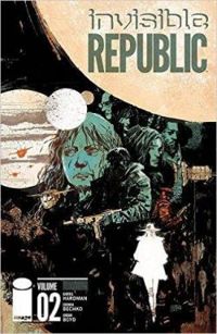 Gabriel Hardman - Corinna Sara Bechko - Invisible Republic