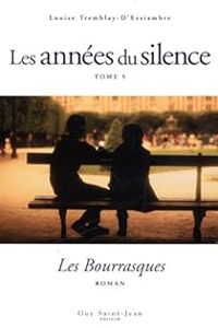 Couverture du livre Les Bourrasques - Louise Tremblay Dessiambre