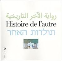 Couverture du livre Histoire de l'autre - Rosie Pinhas Delpuech - Rachid Akel